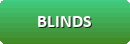 BLINDS